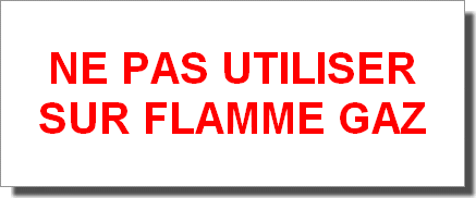 Plaque normée "A NE PAS UTILISER SUR FLAMME GAZ"  200*100 mm